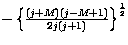 $-\left\{\frac{(j+M)(j-M+1)}{2j(j+1)}\right\}^{\frac{1}{2}}$