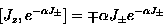 \begin{displaymath}[J_z,e^{-\alpha J_{\pm}}]
=\mp\alpha J_{\pm} e^{-\alpha J_{\pm}} \end{displaymath}